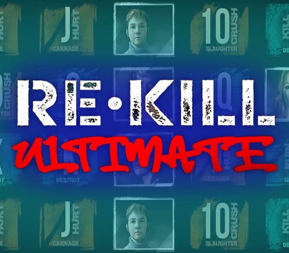 Re Kill Ultimate