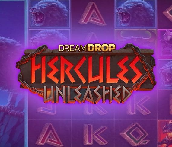 Hercules Unleashed Dream Drop 